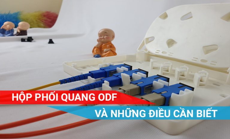 hộp phối quang odf và những điều cần biết