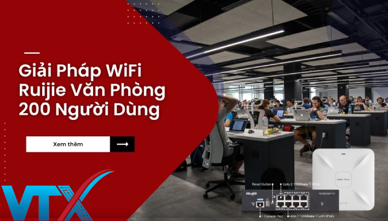 Giai-Phap-WiFi-Ruijie-Van-Phong-200-Nguoi-Dung