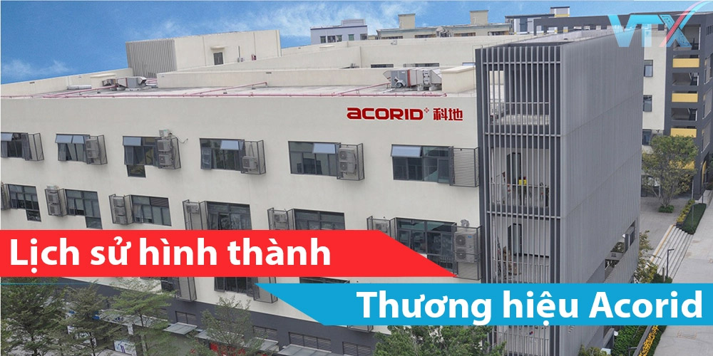 Lịch sử hình thành thương hiệu Acorid
