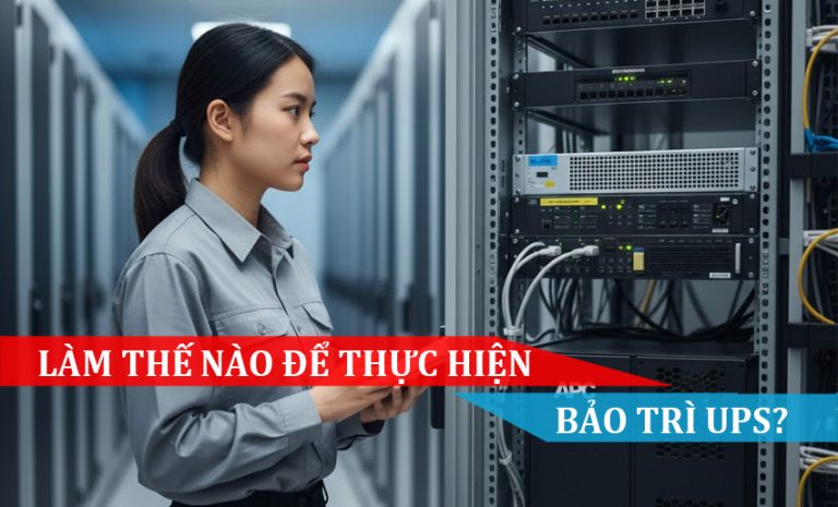 Làm thế nào để thực hiện bảo trì UPS