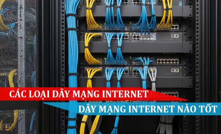 Dây mạng internet gồm loại nào