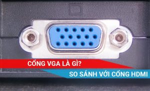 Cổng VGA là gì