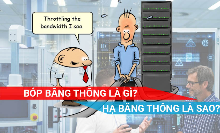 Tìm hiểu bóp băng thông, hạ băng thông là gì
