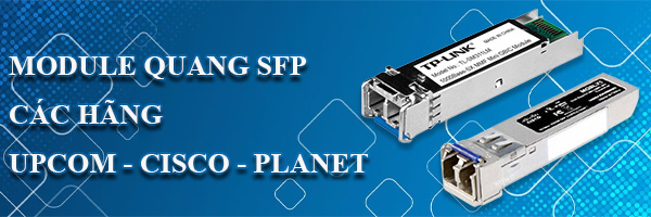 Module quang SFP 10Gbs - 40Gbs
