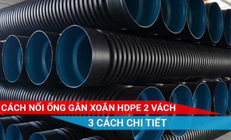 hướng dẫn nối ống HDPE 2 vách có ống nong