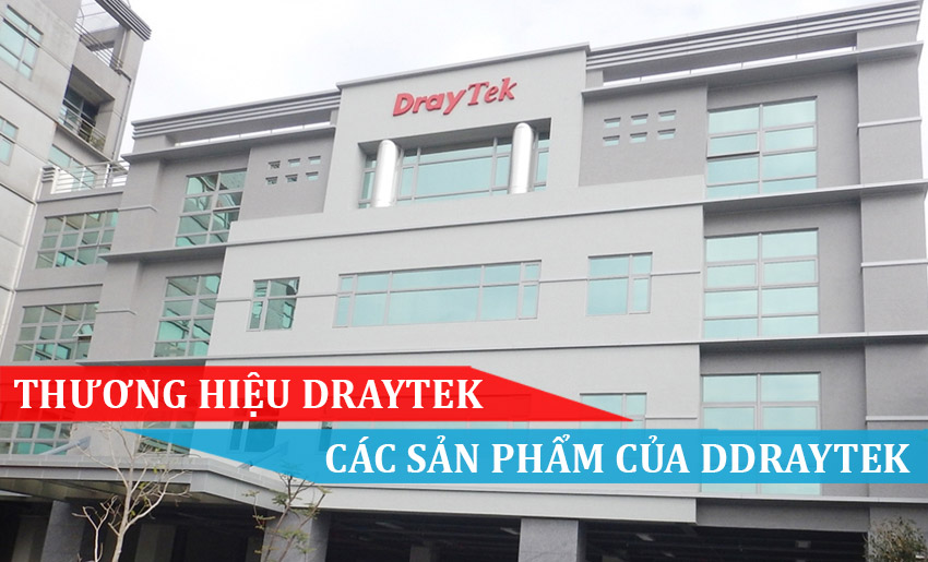 THƯƠNG HIỆU DRAYTEK