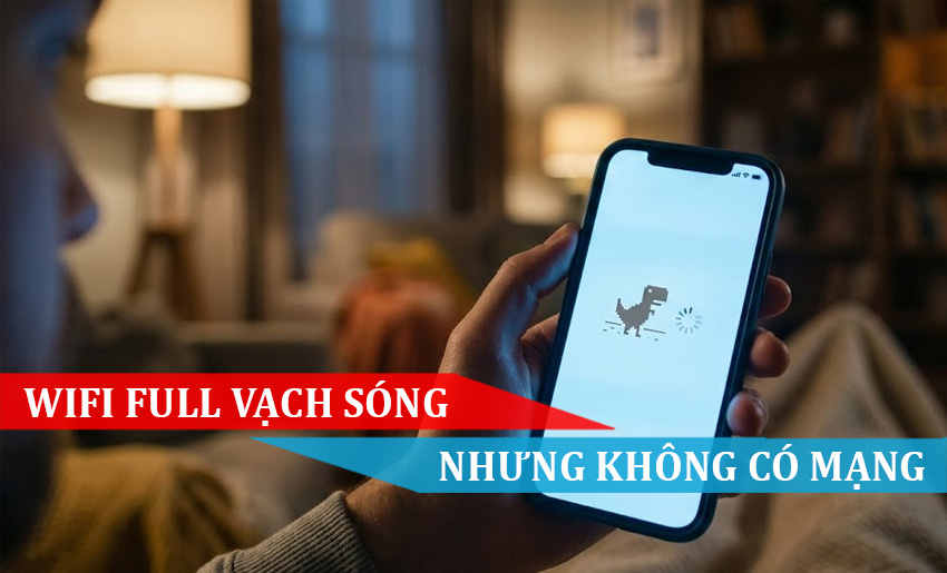wifi full sóng nhưng không có mạng