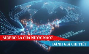 airpro là của nước nào