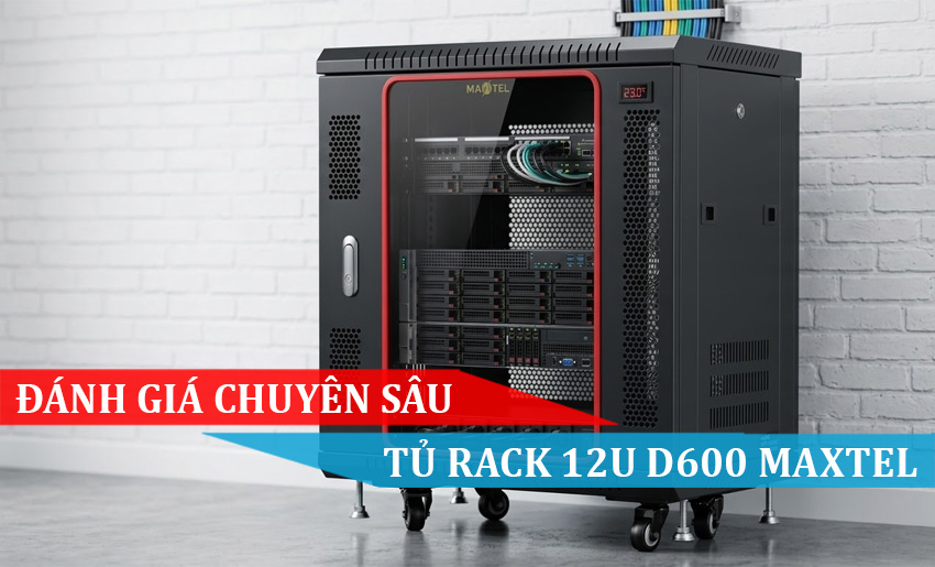 Review tủ rack 12U D600 maxtel